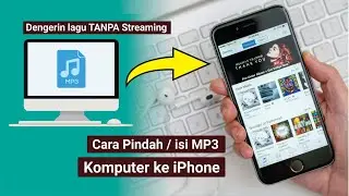 CARA ISI LAGU MP3 KOMPUTER KE IPHONE DAN DENGERIN LAGU TANPA STR3AM1NG