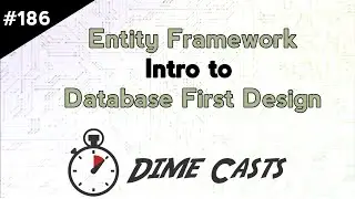 Entity Framework: Intro to Database First Design