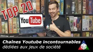TOP 20: Chaînes Youtube INCONTOURNABLES dédiées aux jeux de société