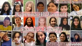Laurenna McKennit - Dante's Prayer - Tribute to 2022-05-24 Uvalde's Shooting