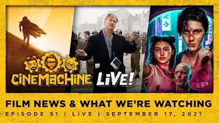 CiNEMACHiNE LIVE! | Dune, Christopher Nolan Drama, Matrix 4, Kate and more!