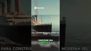 ¿Es Posible Reconstruir el Titanic con Tecnología Actual?