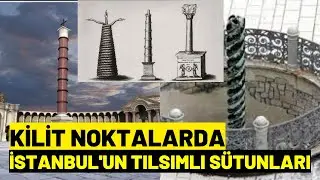 İstanbul'da ki Tılsımlı Sütunlar