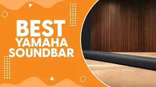 Best Yamaha Soundbar in 2024 - Yamaha's Finest Audio Solutions