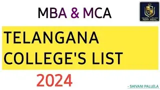 TELANGANA COLLEGES LIST FOR MBA & MCA || 2024 || OSMANIA UNIVERSITY & JNTUH || @shivanipallela