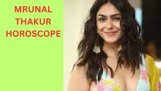 MRUNAL THAKUR HOROSCOPE