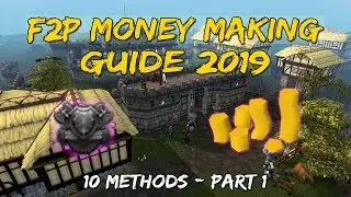 F2P Money Making Guide 2019/2020 | Part 1 [Runescape 3]