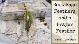 Book Page Feathers and Prayer Feather  -  Free Feather Template