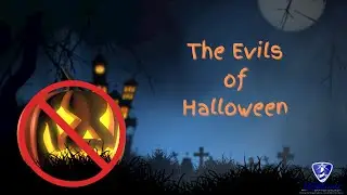 The Evils of Halloween. Sunday Evening Service. 10/6/2024
