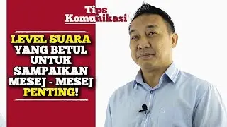 Tips LEVEL SUARA yang betul untuk sampaikan MESEJ penting - Rizal Rashid