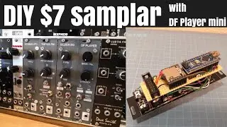[ $7 ] DIY eurorack modular synth Samplar with arduino & DF Player mini / drum machine for techno