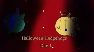Halloween Hedgehogs Day 1: Messing with Halloween Skit Fazie