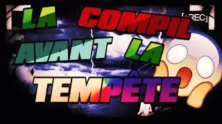 La compil avant la tempête ! [COMPIL VOID TNT FLY EPIQUE !]