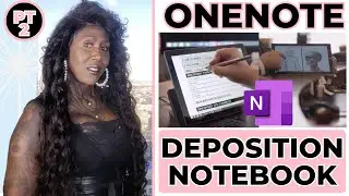 How to Make a OneNote Deposition Notebook (Part 2)