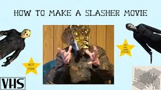 John Slasher's HOW TO MAKE A SLASHER FILM