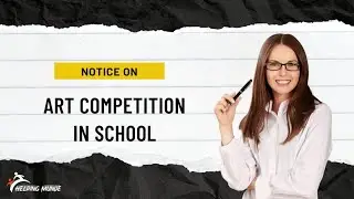Notice On Art Competition | How To Write Notice On Art Competition In English