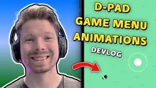 Added Game Menu, D-Pad and Animations! - Devlog 2