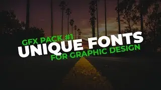 [GFX Pack #1] 10 Unique Fonts for Graphic Design | Free Download