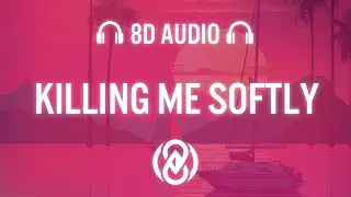 Killing Me Softly - Boostereo & The Trendy | 8D Audio 🎧