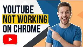 How To Fix YouTube Not Working On Chrome Windows 10 (Easy Guide)