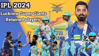 Lucknow Super Giants Retain Player Ipl 2024 |    Lsg 2024 | Ipl 2024 Retained 