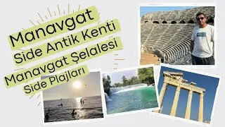 Manavgat Side gezilecek yerler En güzel Side plajları Manavgat Şelalesi Side antik kenti