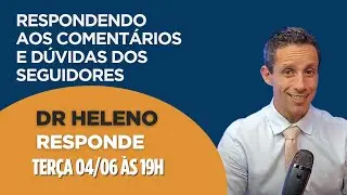 TOMEI TADALAFILA E COMECEI A SENTIR DOR NAS PERNAS - LIVE DR.HELENO RESPONDE T2E20