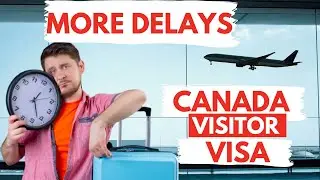 URGENT | More Delays in Canada Visit Visa Update 2021 | Canada Visa Application