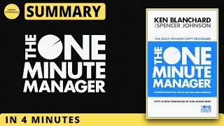 The One Minute Manager Summary | Ken Blanchard & Spencer Johnson