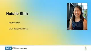 UCLA Grad Slam 2024 - Natalie Shih: Brain Repair After Stroke