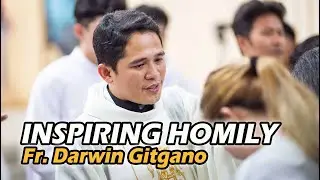 INSPIRING HOMILY by Father Darwin Gitgano at Labangon Cebu