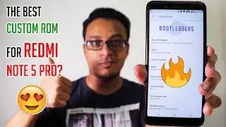 Here's Why Bootleggers Rom Is BEST For Redmi Note 5 PRO! Full Review! 😍🔥