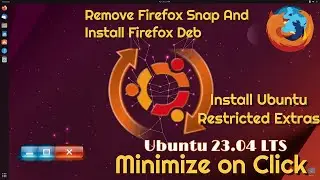 Remove and install firefox Deb and other option on ubuntu 23.04 LTS