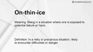 On-thin-ice Meaning