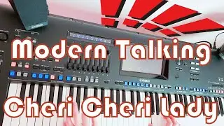 Modern Talking - Cheri Cheri Lady ☆Yamaha GENOS☆