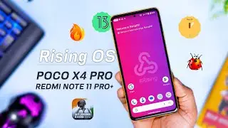 New AOSP ROM Review (Rising OS) for Poco X4 Pro / Redmi Note 11 Pro+ : Better than RiceDroid ?