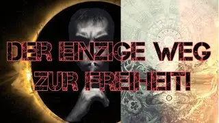 Der Weg aus dem System der Lüge und Finsternis!