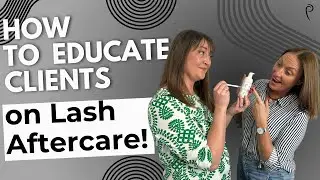 Tips for Educating Your Clients on Lash Aftercare | Prolong Lash