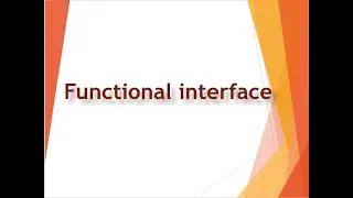 Functional interface Tutorial - Java 8 features