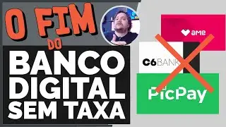 Bancos e contas digitais COMEÇAM a COBRAR TAXA DE MANUTENÇÃO | C6 Bank, PicPay, Ame...