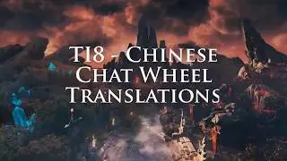 DOTA 2 TI8 - Chinese Chat Wheel Translations