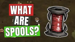 Don't Starve Together Guide: What are Spools?
