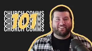 Welcome to Church Comms 101!