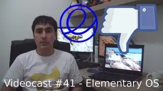 Videocast #41 - Elementary OS