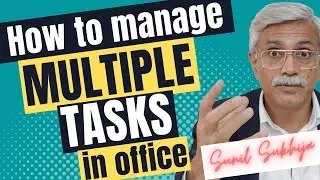 How to manage multiple Tasks in office