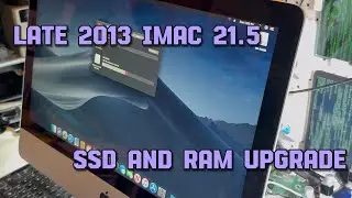 Late 2013 21.5 iMac SSD and ram Upgrade