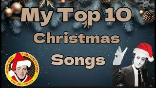My Top 10 Christmas songs!