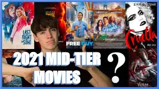 2021 MID-TIER MOVIES RANKED (Every Movie I Saw in 2021 Ranked Part 2 of 3)