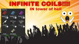 Getting infinite coils in tower of hell *insane*