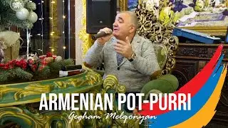 Gegham Melqonyan - Armenian Pot-Purri